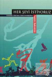 Her Şeyi İstiyoruz
