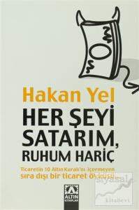 Her Şeyi Satarım, Ruhum Hariç