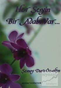 Her Şeyin Bir Adabı Var