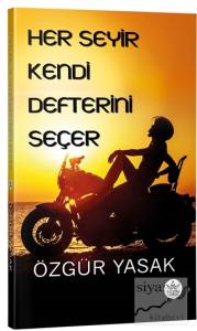 Her Seyir Kendi Defterini Seçer