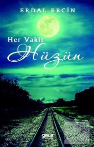 Her Vakit Hüzün