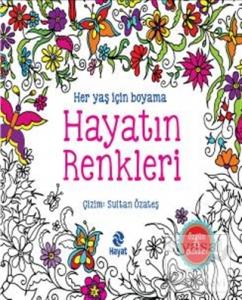 Her Yaş İçin Boyama - Hayatın Renkleri