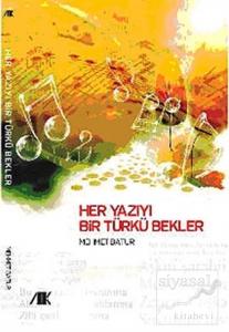 Her Yazıyı Bir Türkü Bekler