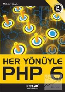 Her Yönüyle PHP 6