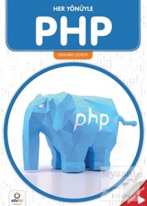 Her Yönüyle PHP