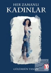 Her Zamanlı Kadınlar