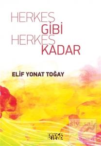 Herkes Gibi Herkes Kadar Herkes Gibi Herkes Kadar