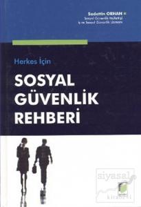 Herkes için Sosyal Güvenlik Rehberi (Ciltli)