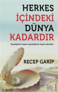 Herkes İçindeki Dünya Kadardır