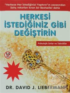 Herkesi İstediğiniz Gibi Değiştirin