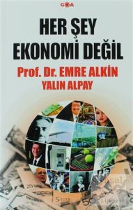 Herşey Ekonomi Değil