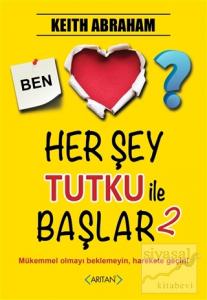 Herşey Tutku ile Başlar - 2