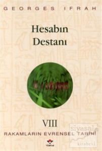 Hesabın Destanı Rakamların Evrensel Tarihi VIII