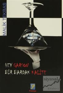 Hey Garson Bir Bardak Kalite