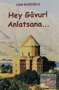 Hey Gavur Anlatsana