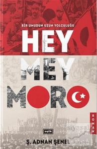 Hey Mey Moro (Ciltli)