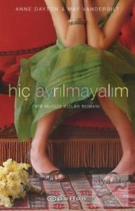 Hiç Ayrılmayalım