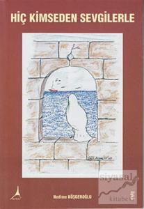 Hiç Kimseden Sevgilerle