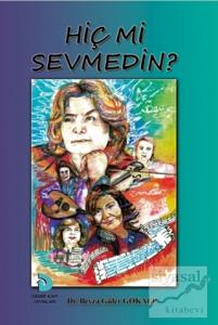 Hiç mi Sevmedin?