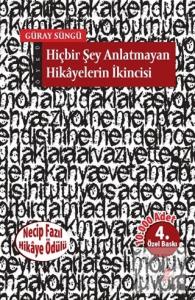 Hiçbir Şey Anlatmayan Hikayelerin İkincisi Hiçbir Şey Anlatmayan Hikayelerin İkincisi