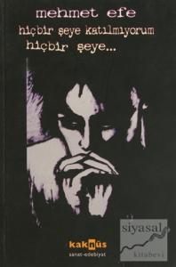 Hiçbir Şeye Katılmıyorum Hiçbir Şeye...