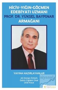 Hiciv - Yığın - Göçmen Edebiyatı Uzmanı Prof. Dr. Yüksel Baypınar Armağanı