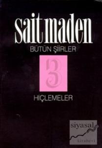 Hiçlemeler Bütün Şiirler 3