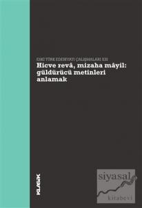 Hicve Reva, Mizaha Mayil Güldürücü Metinleri Anlamak - Eski Türk Edebiyatı Çalışmaları 13