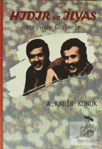 Hıdır ve İlyas Ateşinde Gözlerim