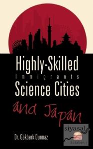 Highly-Skilled Immigrants, Science Cities and Japan