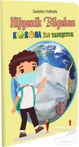 Hijyenik Bilgehan Korona İle Tanışıyor