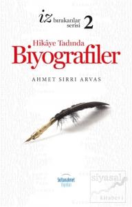 Hikaye Tadında Biyografiler - 2