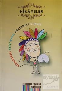 Hikayeler - Kızılderili Reisi Nasıl Kaçırdık?