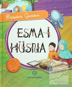 Hikayelerle Çocuklara Esma-i Hüsna (Ciltli)