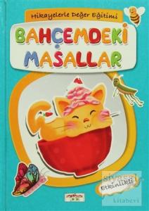 Hikayelerle Değer Eğitimi - Bahçemdeki Masallar (Ciltli)