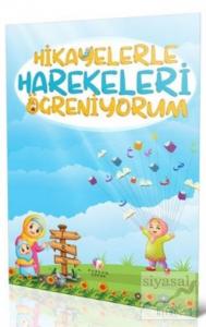 Hikayelerle Harekeleri Öğreniyorum