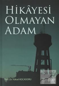 Hikayesi Olmaya Adam