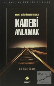 Hikmet ve İmtihan Boyutuyla Kaderi Anlamak