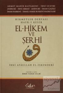 Hikmetler Deryası Hayr-i Kesir El-Hikem ve Şerhi (Ciltli)