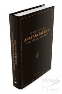 Hilafet Devleti Anayasa Tasarısı veya Esbab-ı Mucibesi (Ciltli)