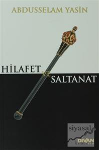 Hilafet ve Saltanat