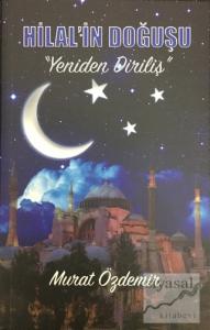 Hilal'in Doğuşu - Yeniden Diriliş