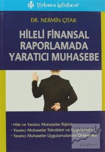 Hileli Finansal Raporlamada Yaratıcı Muhasebe