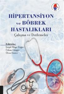 Hipertansiyon ve Böbrek Hastalıkları Çalışma ve Derlemeler