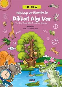 Hiphop ve Rimtimle Dikkat Algı Var (48-60 Ay)