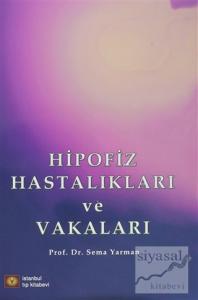 Hipofiz Hastalıkları ve Vakaları