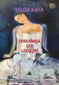 Hırkamda Şiir Lekeleri