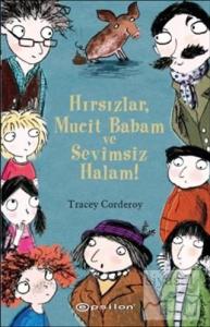 Hırsızlar, Mucit Babam ve Sevimsiz Halam!