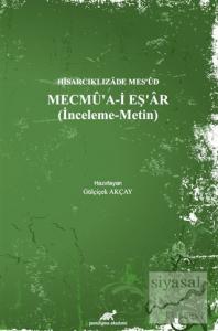 Hisarcıklızade Mes'ud  - Mecmu'a-İ Eş'ar (İnceleme - Metin) (Ciltli)