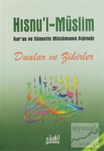 Hısnu'l Müslim Dua ve Zikirler (Şamua - Küçük Boy)
